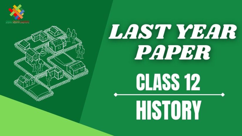 Class 12 CBSE Board History Last Year Question Paper in English – 2019 Set – 3 Code No. 61/3/3