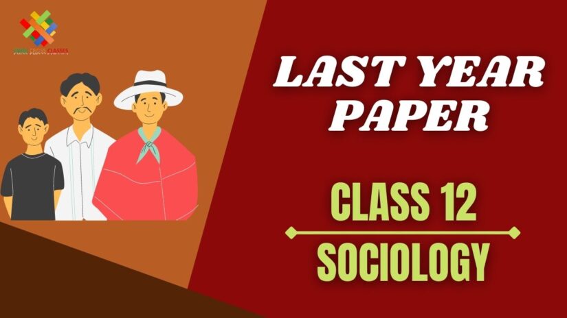 Class 12 CBSE Board Sociology Last Year Compartment Question Paper in English – 2019 Set – 4 Code No.62